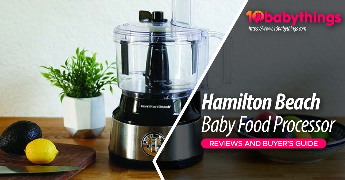 Hamilton Beach Food Processor in 2022 Review - 10BabyThings
