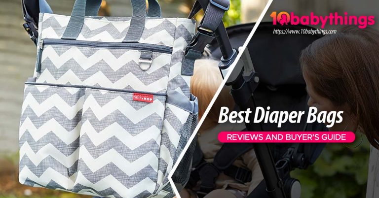 Top 10 Best Diaper Bags in 2023 – Reviews & Buyer’s Guide