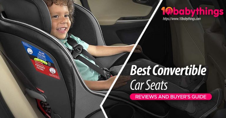 Best Convertible Car Seats in 2022 – Reviews & Buyer’s Guide