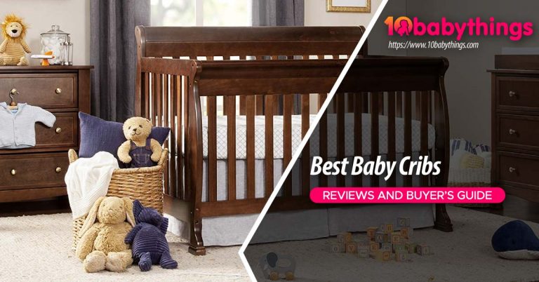Best Baby Cribs in 2023 – Reviews & Buyer’s Guide