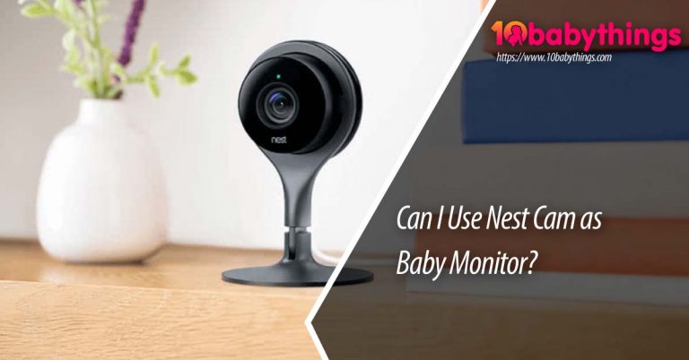 Can I Use Nest Cam as Baby Monitor?