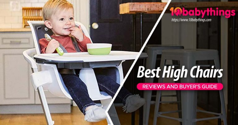Best High Chairs in 2022 – Reviews & Buyer’s Guide