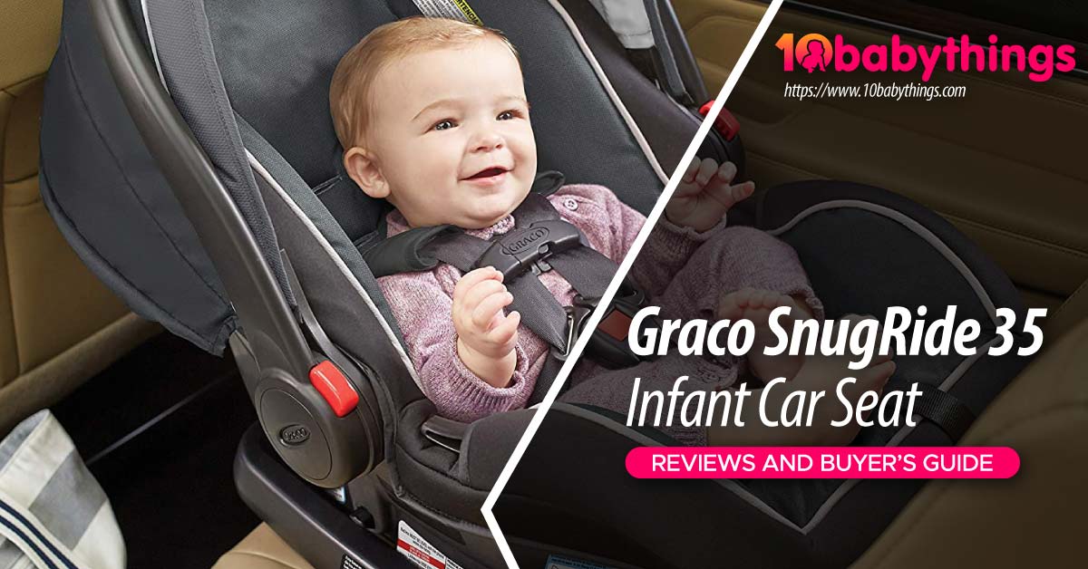Graco Snugride Connect 35 Infant Car Seat Review In 2021 - Graco Infant Car Seat Owner S Manual
