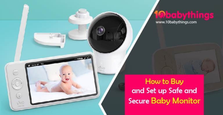 How to Buy and Set up Safe and Secure Baby Monitor