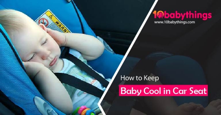 How to Keep Baby Cool In Their Car Seat