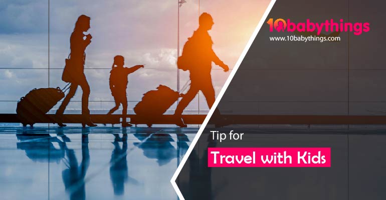 Tips for Travel with kids