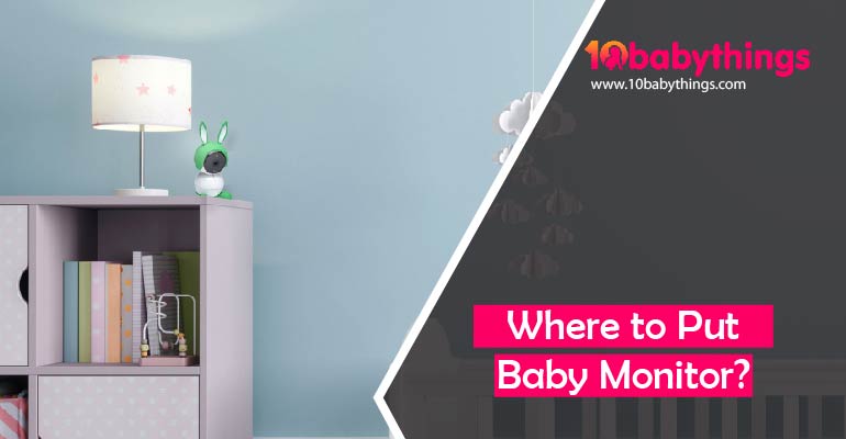 Where to Put Baby Monitor