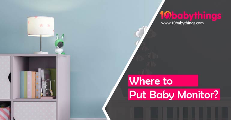 Where to Put Baby Monitor?